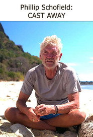 Phillip Schofield: Cast Away постер