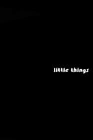 Little Things streaming