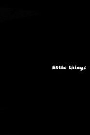 Little Things