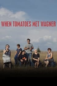 Poster When Tomatoes Met Wagner 2019