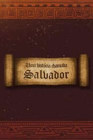 Poster Uma História Chamada Salvador - Season 3 2022
