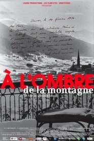 A l'ombre de la montagne 2008 Gratis onbeperkte toegang