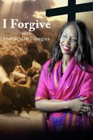 I Forgive with Immaculee Ilibagiza