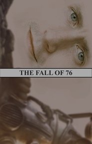 The Fall of 76