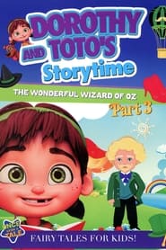 Poster Dorothy and Toto's Storytime: The Wonderful Wizard of Oz Part 3