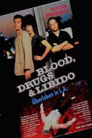 Poster Blood, Drugs & Libido - Überleben in L.A.