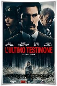 The last witness – L’ultimo testimone (2018)