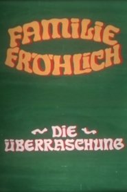 The Surprise - Family Fröhlich (1973)