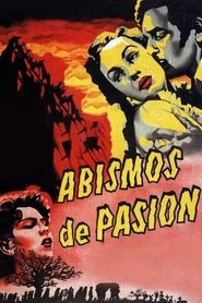 Abismos de pasión (1954)