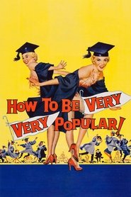 How To Be Very, Very Popular 1955 Bezpłatny nieograniczony dostęp
