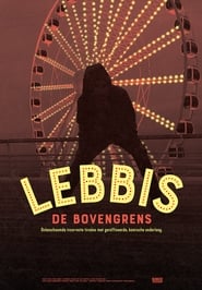 Lebbis: De Bovengrens (2018)