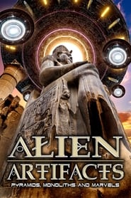 Alien Artifacts: Pyramids, Monoliths and Marvels 2021 مشاهدة وتحميل فيلم مترجم بجودة عالية