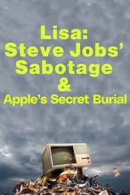 Lisa: Steve Jobs’ sabotage and Apple’s secret burial streaming