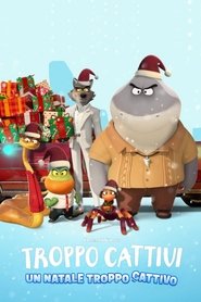 Troppo cattivi - Un Natale troppo cattivo) Troppo cattivi - Un Natale troppo cattivo (2023)