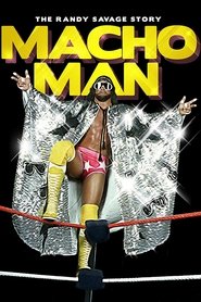 Poster WWE: Macho Man - The Randy Savage Story 2014