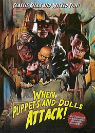 Poster When Puppets and Dolls Attack!