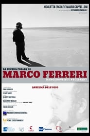 Marco Ferreri: Dangerous But Necessary 2017
