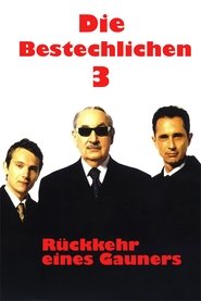 Poster Die Bestechlichen 3: Rückkehr eines Gauners