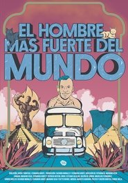 El hombre más fuerte del mundo (2023)