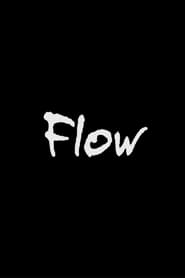 مشاهدة فيلم Flow 2022 مترجم أون لاين بجودة عالية