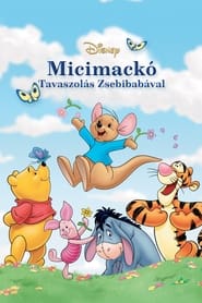 Micimackó - Tavaszolás Zsebibabával (2004)