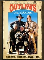 Full Cast of Outlaws: The Legend of O.B. Taggart
