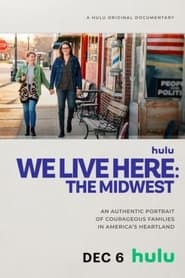 We Live Here: The Midwest (2023) Cliver HD - Legal - ver Online & Descargar