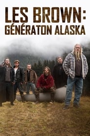 Voir Les Brown : Génération Alaska En Streaming