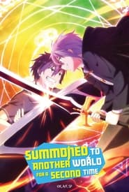 Nonton Summoned to Another World for a Second Time (2023) Sub Indo