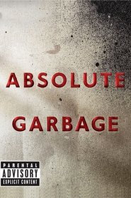 Full Cast of Absolute Garbage