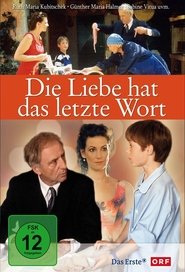 Poster Die Liebe hat das letzte Wort 2004