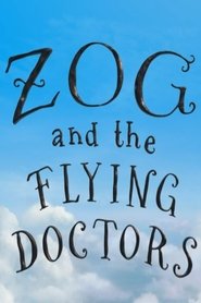 Zog and the Flying Doctors постер