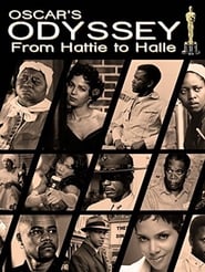 Oscar's Black Odyssey: From Hattie to Halle streaming