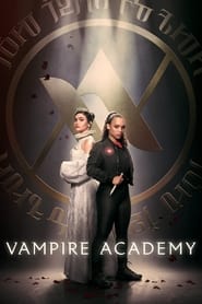 Vampire Academy TV Series | Where to Watch?