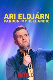 Poster Ari Eldjárn: Pardon My Icelandic