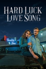 Poster Hard Luck Love Song 2021