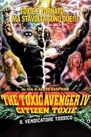 Il vendicatore tossico 4) Il vendicatore tossico 4 (2001)