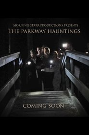 The Parkway Hauntings streaming