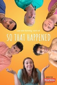 Poster So That Happened 2017