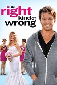 Full Cast of The Right Kind of Wrong