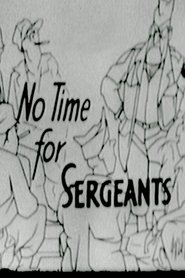 No Time for Sergeants (1955) No Time for Sergeants (1955)
