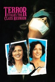Terror Stalks the Class Reunion 1992 Terror Stalks the Class Reunion 1992