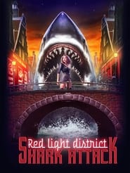 Poster Red Light District Shark Attack 2023
