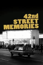 42nd Street Memories: The Rise and Fall of America's Most Notorious Street постер