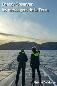 Poster Energy Observer, les messagers de la Terre 2019