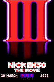 Nick Eh 30: The Movie 3 poster