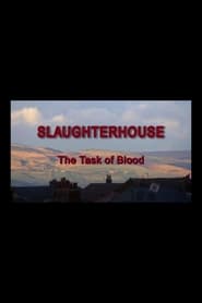 Poster Slaughterhouse: The Task Of Blood 2005