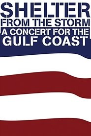 Shelter from the Storm: A Concert for the Gulf Coast (2005)