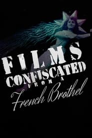 Poster Films Confiscated from a French Brothel