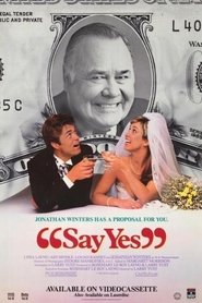 Full Cast of Say Yes